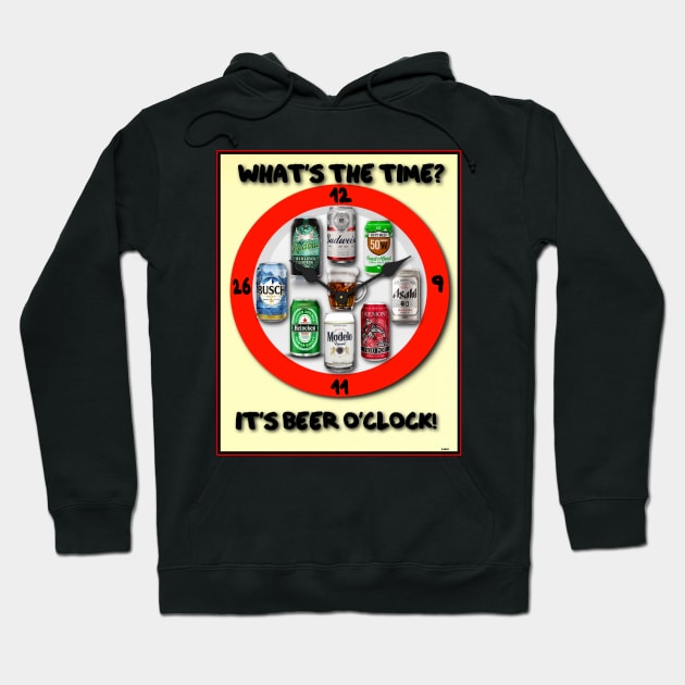 IT'S BEER O'CLOCK ALWAYS Hoodie by PETER J. KETCHUM ART SHOP